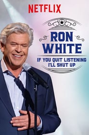 Ron-White-If-You-Quit-Listening-I’ll-Shut-Up-2018